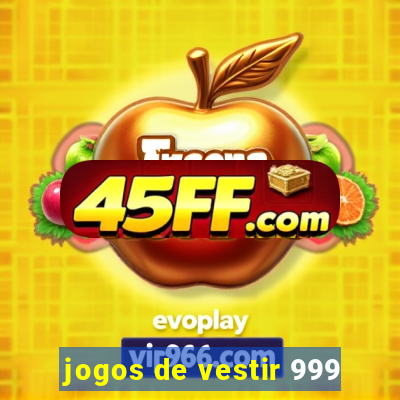 jogos de vestir 999
